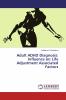 Adult ADHD Diagnosis: Influence on Life Adjustment Associated Factors