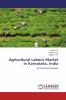 Agricultural Labour Market in Karnataka India