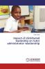 Impact of distributed leadership on tutor administrator relationship