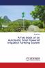 A Text Book of an Automatic Solar Powered Irrigation Farming System