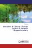 Wetlands & Climate Change: Carbon & Nutrient Biogeochemistry