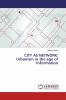 CITY AS NETWORK: Urbanism in the age of Information