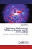 Resistance Mechanism of Pathogens towards specific Antimicrobials