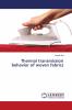Thermal transmission behavior of woven fabrics