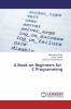 A Book on Beginners for C Programming