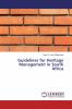 Guidelines for Heritage Management in South Africa