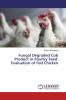 Fungal Degraded Cob Product in Poultry Feed: Evaluation of Fed Chicken