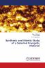 Synthesis and Kinetic Study of a Selected Energetic Material