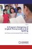 A Program Designing of English Pronunciation and Spelling
