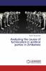 Analyzing the causes of factionalism in political parties in Zimbabwe