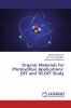 Organic Materials for Photovoltaic Applications: DFT and TD-DFT Study
