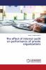 The effect of internal audit on performance of private organizations