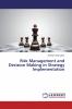 Risk Management and Decision Making in Strategy Implementation
