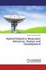 Hybrid Dielectric Resonator Antennas: Design and Development