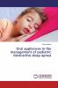 Oral appliances in the management of pediatric obstructive sleep apnea