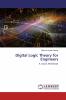 Digital Logic Theory for Engineers