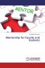 Mentorship for Faculty and Students