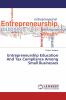 Entrepreneurship Education And Tax Compliance Among Small Businesses