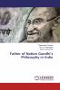 Father of Nation Gandhi���s Philosophy in India