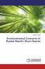 Environmental Concerns in Ruskin Bond���s Short Stories