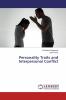 Personality Traits and Interpersonal Conflict