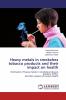 Heavy metals in smokeless tobacco products and their impact on health