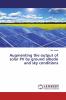 Augmenting the output of solar PV by ground albedo and sky conditions