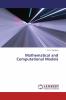Mathematical and Computational Models