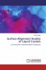 Surface Alignment Studies of Liquid Crystals