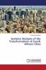 Systems Analysis of the Transformation of South African cities
