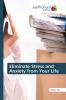 Eliminate Stress and Anxiety from Your Life