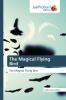 The Magical Flying Bird