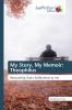 My Story My Memoir