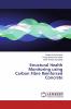 Structural Health Monitoring using Carbon Fibre Reinforced Concrete