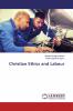 Christian Ethics and Labour
