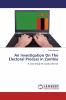 An Investigation On The Electoral Process in Zambia