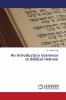 An Introductory Grammar to Biblical Hebrew