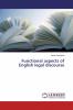 Functional aspects of English legal discourse