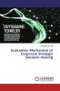 Evaluation Mechanism of Corporate Strategic Decision-making
