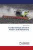 Fundamentals of Farm Power and Machinery