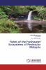 Fishes of the Freshwater Ecosystems of Peninsular Malaysia