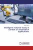 Intelligent material study in context of automation applications