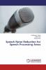 Speech Noise Reduction for Speech Processing Areas