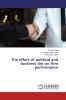 The effect of political and business ties on firm performance