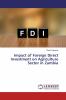 Impact of Foreign Direct Investment on Agriculture Sector in Zambia