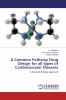 A Common Pathway Drug Design for all types of Cardiovascular Diseases