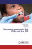 Diagnostic measures in Oral PMDs and Oral SCC