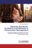 Applying Standards Guidelines and Methods in Construction Management