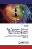 The Psychology Science: Mind the Gap Between Happiness and Disaster