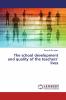 The school development and quality of the teachers��� lives